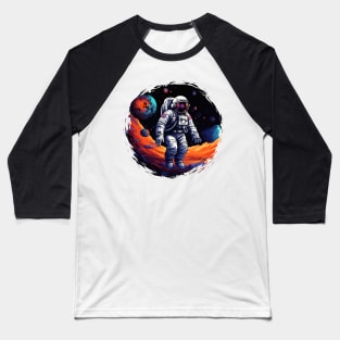 Astronaut in space another planet Baseball T-Shirt